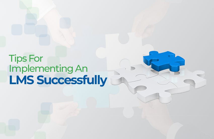 Tips for Implementing LMS Successfully