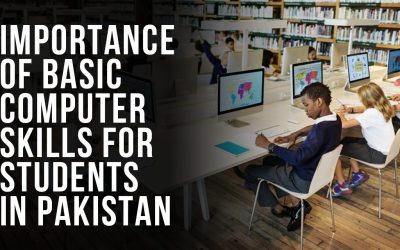 Importance of Basic Computer Skills for Students in Pakistan