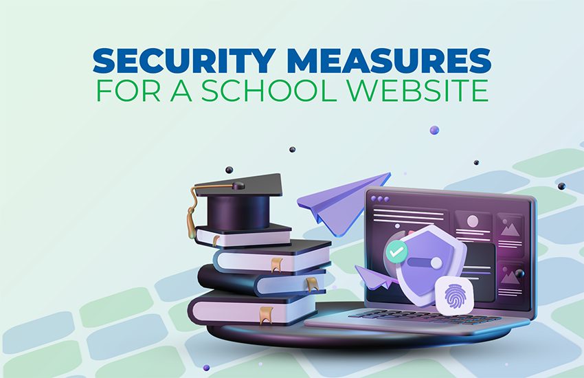 What Security Measures Are Necessary for a School Website | SIMSIN